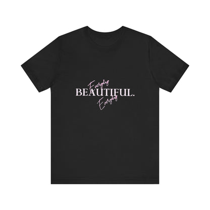 Bold Virtue Tee-- Everyday Beautiful