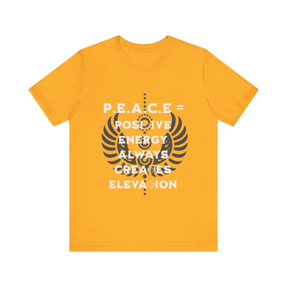 Motivational Tee: The Affirmations Collection -- PEACE