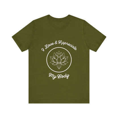 Motivational Tee: The Affirmations Collection -- Love My Body