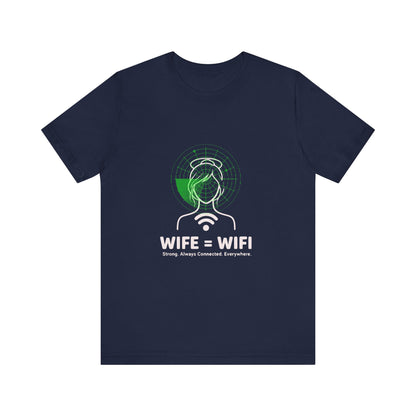 💻 WI-FI Wife Tee – Where Tech Meets Love & Laughter