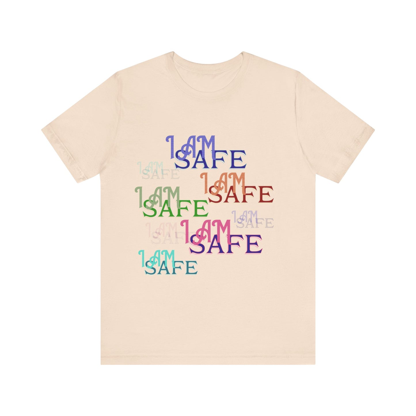 Motivational Tee: The Affirmations Collection -- I Am Safe