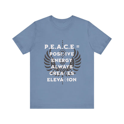 Motivational Tee: The Affirmations Collection -- PEACE
