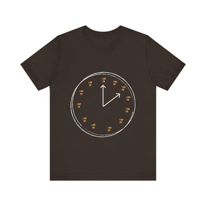Motivational Tee: The Affirmations Collection --I Am Ok