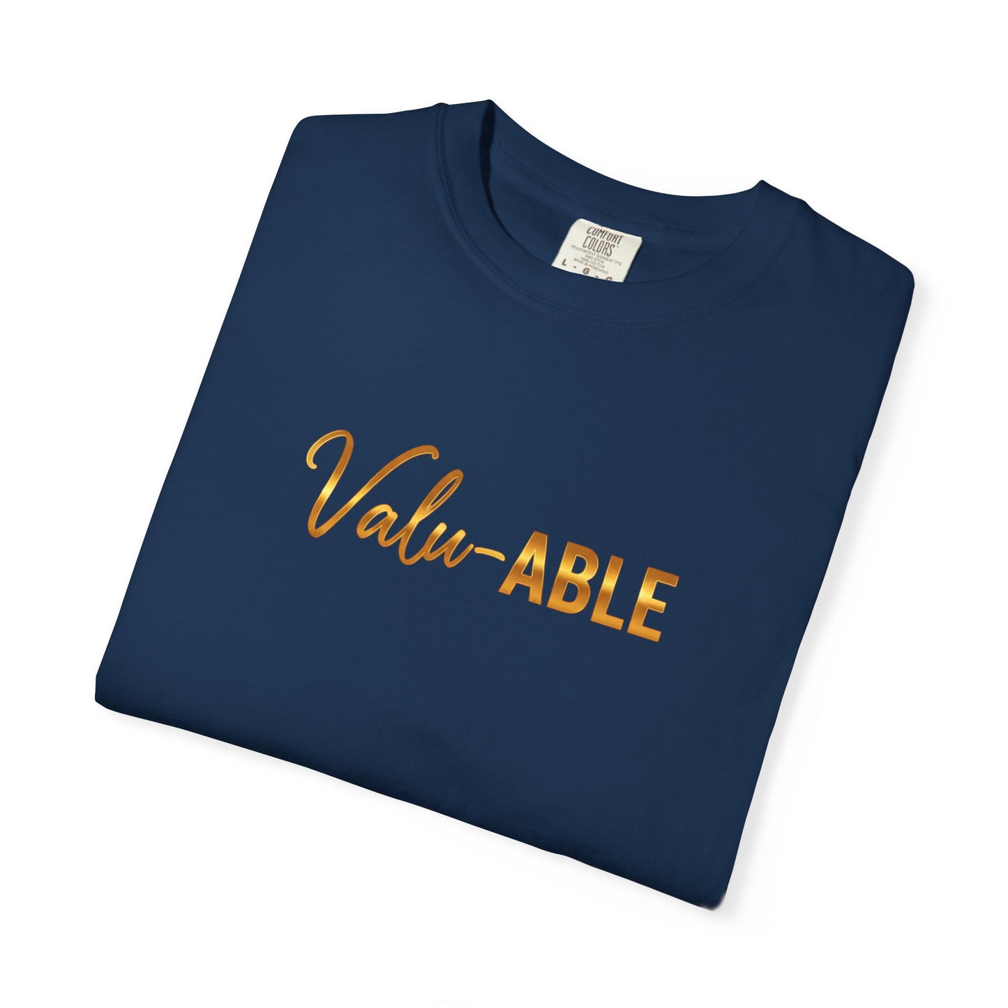 “Valu-ABLE” Tee – Empowering Unisex Garment-Dyed T-Shirt