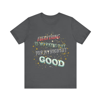 Motivational Tee: The Affirmations Collection -- Everything is working out