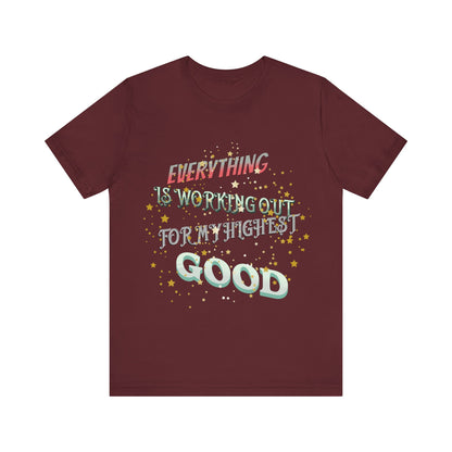 Motivational Tee: The Affirmations Collection -- Everything is working out