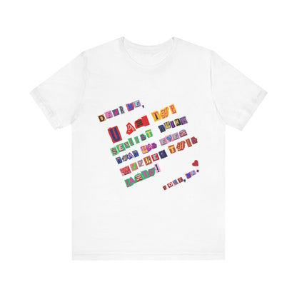 Power of Words Motivational Tee-- Dear Me