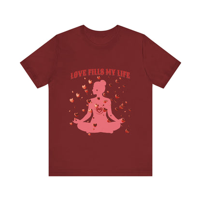 Motivational Tee: The Affirmations Collection -- Love Fills