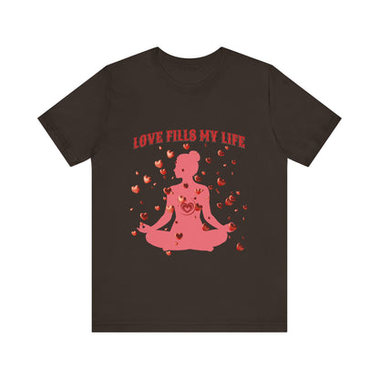 Motivational Tee: The Affirmations Collection -- Love Fills